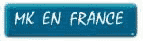MK en France